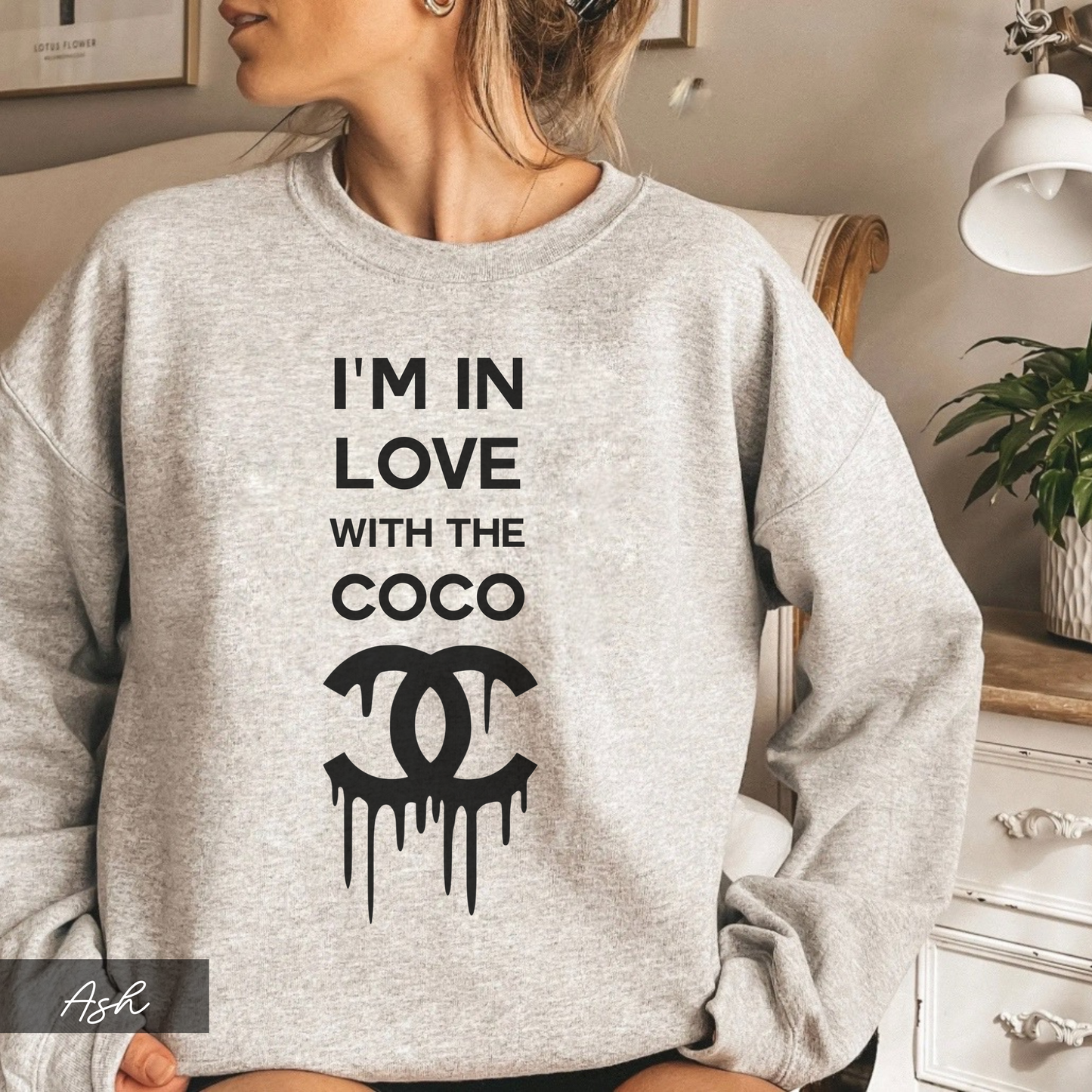 I'm In Love With The Coco Chanel Sweatshirt, Trendy Women's Designer Inspired Sweatshirt