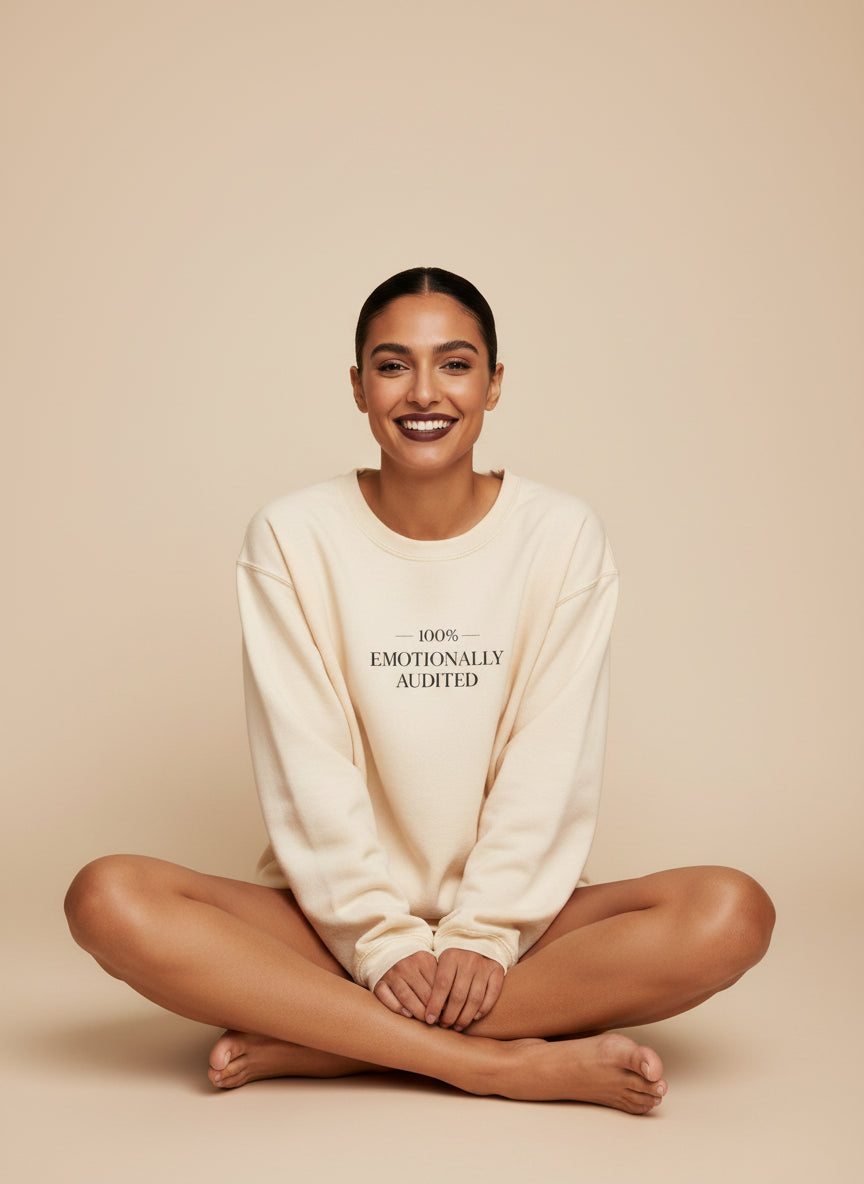 100% Emotionally Audited Crewneck Sweatshirt