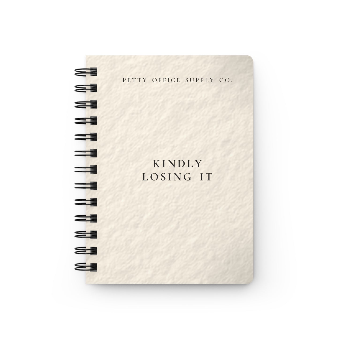 Kindly Losing It Spiral Bound Journal