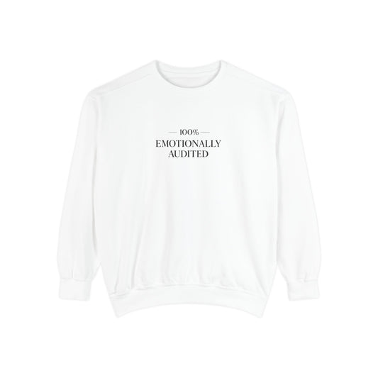 100% Emotionally Audited Crewneck Sweatshirt