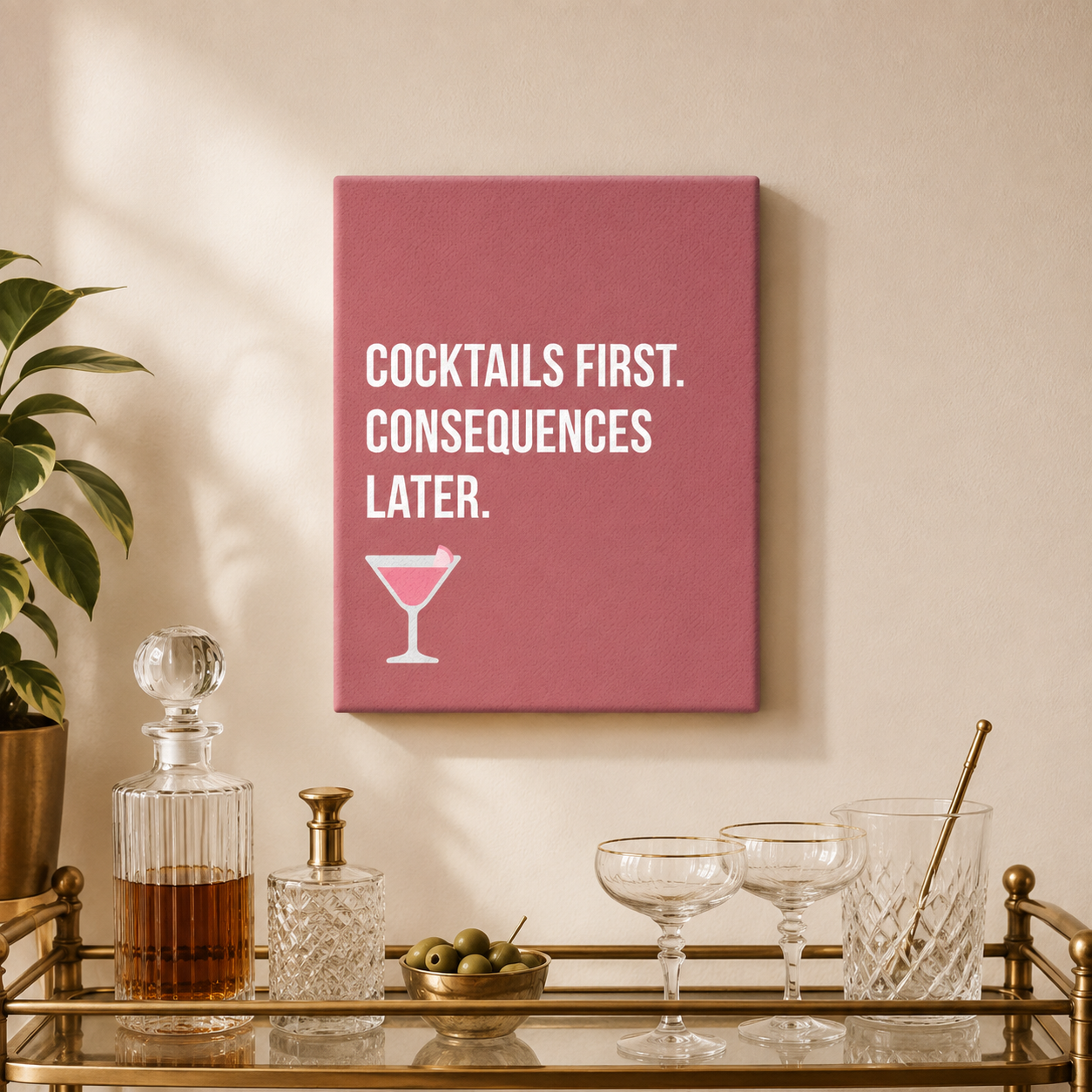 Cocktails First, Consequences Later | Thin Canvas Art Print