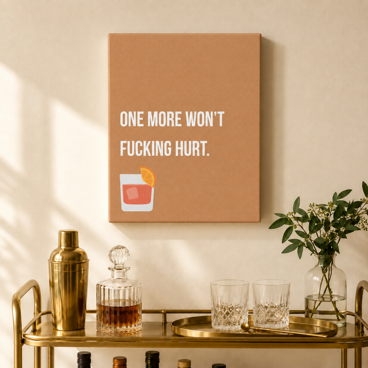 One More Won't Fucking Hurt | Thin Canvas Art Print