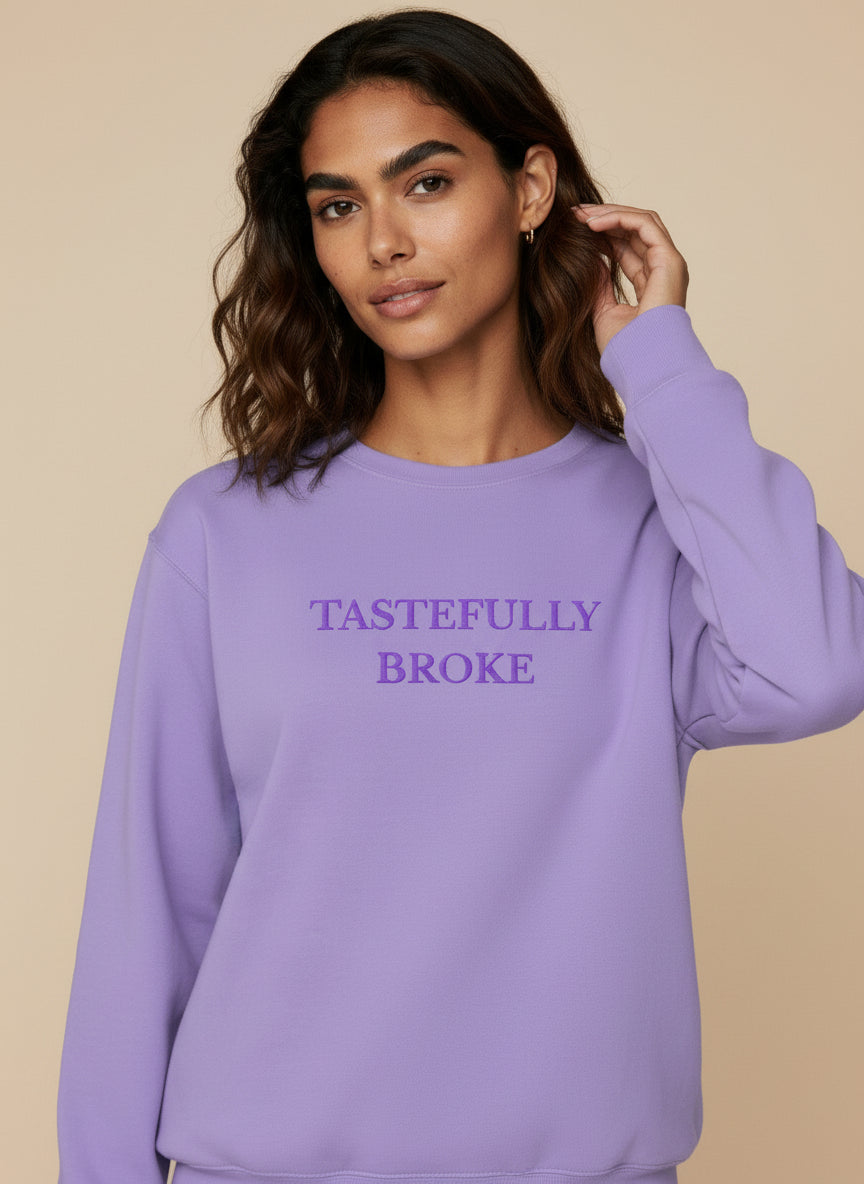 Tastefully Broke Embroidered Sweatshirt
