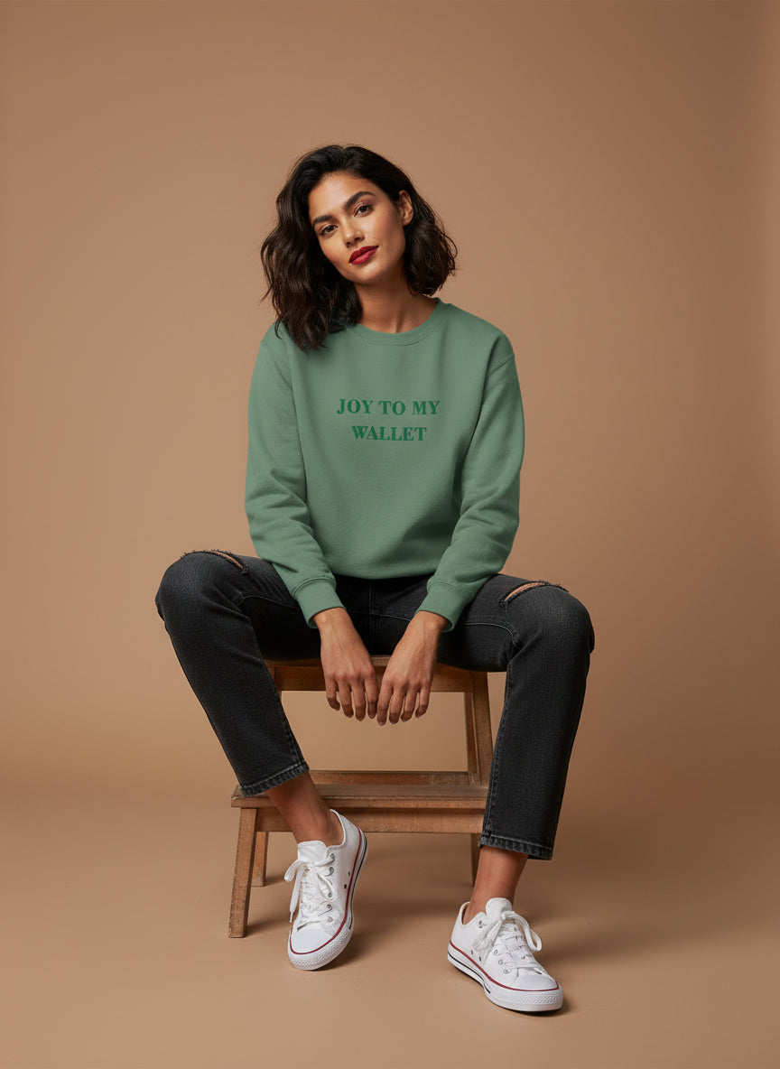 Joy To My Wallet Embroidered Sweatshirt