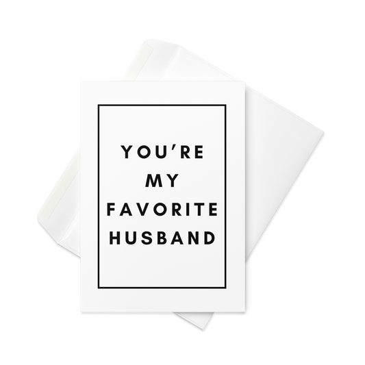 You're My Favorite Husband Greeting Card